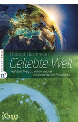 Geliebte Welt - Roland Hardmeier