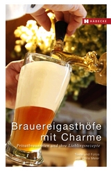 Brauereigasth&ouml;fe mit Charme - Chris Meier