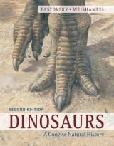 Dinosaurs - Fastovsky, David E.; Weishampel, David B.
