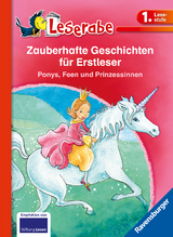 Leserabe Sonderausgaben - Zauberhafte Geschichten f&uuml;r Erstleser. Ponys, Feen und Prinzessinnen - Cee Neudert,  Thilo, Vanessa Walder