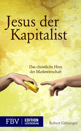 Jesus, der Kapitalist - Robert Gr&ouml;zinger