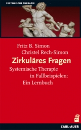 Zirkul&auml;res Fragen - Fritz B. Simon, Christel Rech-Simon