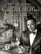 Caff&egrave; d'Italia - Toni Anzenberger, Christina Anzenberger-Fink