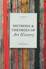 Methods & Theories of Art History, Second Edition - D'Alleva, Anne