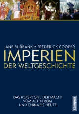 Imperien der Weltgeschichte - Jane Burbank, Frederick Cooper
