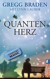 Quanten-Herz - Gregg Braden, Lynn Lauber