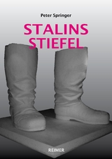Stalins Stiefel - Peter Springer
