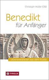 Benedikt f&uuml;r Anf&auml;nger - Christoph M&uuml;ller