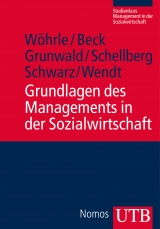 Grundlagen des Managements in der Sozialwirtschaft - Armin W&ouml;hrle, Reinhilde Beck, Klaus Grunwald, Gotthart Schwarz