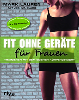 Fit ohne Ger&auml;te f&uuml;r Frauen - Joshua Clark, Mark Lauren