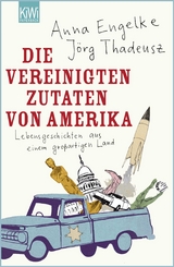 Die Vereinigten Zutaten von Amerika - J&ouml;rg Thadeusz, Anna Engelke