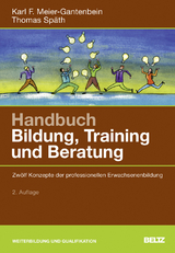 Handbuch Bildung, Training und Beratung - Karl F. Meier-Gantenbein, Thomas Späth