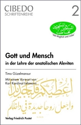 Gott und Mensch in der Lehre der anatolischen Aleviten - Timo G&uuml;zelmansur