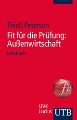 Fit f&uuml;r die Pr&uuml;fung: Au&szlig;enwirtschaft - Thie&szlig; Petersen
