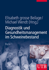 Diagnostik und Gesundheitsmanagement im Schweinebestand - 