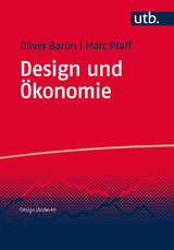 Design und &Ouml;konomie - Oliver Baron, Marc Pfaff