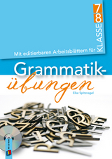 Grammatik&uuml;bungen &ndash; Klasse 7/8 - Elke Spitznagel