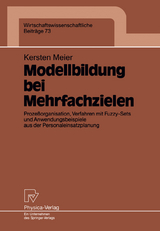 Modellbildung bei Mehrfachzielen - Kersten Meier