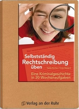 Selbstständig Rechtschreibung üben - Nadja Bucher, Tanja Médard