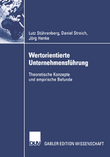 Wertorientierte Unternehmensf&uuml;hrung - Lutz St&uuml;hrenberg, Daniel Streich, J&ouml;rg Henke
