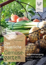 Der b&auml;uerliche Gem&uuml;segarten - Karin Hochegger