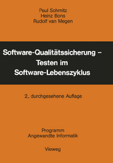 Software-Qualit&auml;tssicherung &mdash; Testen im Software-Lebenszyklus - Paul Schmitz
