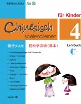Chinesisch Spielend Lernen für Kinder - Lehrbuch 4 (+CD) - Ma, Yamin; Hanban, Confucius Institute Headquarters