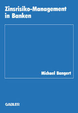 Zinsrisiko-Management in Banken - Michael Bangert