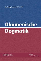&Ouml;kumenische Dogmatik - Wolfgang Beinert, Ulrich K&uuml;hn