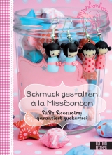 Schmuck gestalten &agrave; la MissBonbon - 