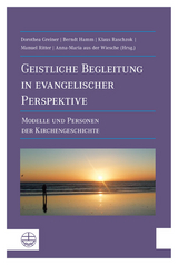 Geistliche Begleitung in evangelischer Perspektive - 