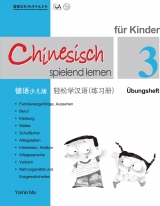 Chinesisch Spielend Lernen für Kinder - Übungsheft 3 - Ma, Yamin