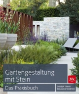 Gartengestaltung mit Stein - Daniela Toman, Roland Lütkemeyer