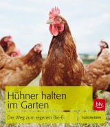H&uuml;hner halten im Garten - Suzie Baldwin