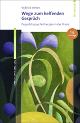 Wege zum helfenden Gespr&auml;ch - Wilfried Weber