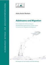 Adoleszenz und Migration - Azita Amini Renken