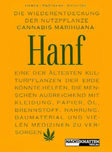 Die Wiederentdeckung der Nutzpflanze Hanf - Jack Herer, Mathias Br&ouml;ckers