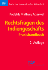 Rechtsfragen des Indiengesch&auml;fts - J&ouml;rg Podehl, C. S. Mathur, Shalini Agarwal