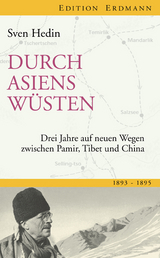 Durch Asiens W&uuml;sten - Sven Hedin