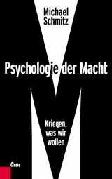 Psychologie der Macht - Michael Schmitz