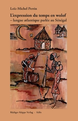 L&rsquo;expression du temps en wolof - Lo&iuml;c-Michel Perrin