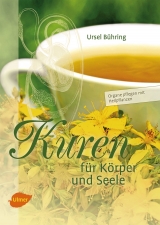 Kuren f&uuml;r K&ouml;rper und Seele - Ursel B&uuml;hring