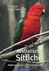 Australische Sittiche - J&ouml;rg Asmus, Werner Lantermann
