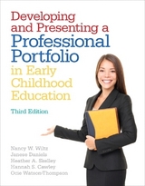 Developing and Presenting a Professional Portfolio in Early Childhood Education - Wiltz, Nancy; Daniels, Janese; Skelley, Heather; Cawley, Hannah; Watson-Thompson, Ocie