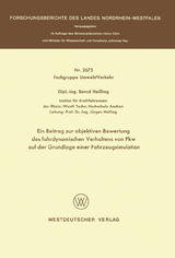 Ein Beitrag zur objektiven Bewertung des fahrdynamischen Verhaltens von Pkw auf der Grundlage einer Fahrzeugsimulation - Bernd Hei&szlig;ing