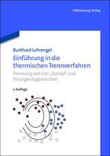 Einf&uuml;hrung in die thermischen Trennverfahren - Burkhard Lohrengel