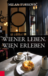 Wiener Leben. Wien erleben - Milan Turković