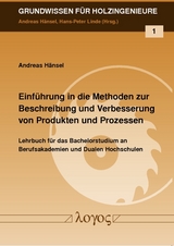Einf&uuml;hrung in die Methoden zur Beschreibung und Verbesserung von Produkten und Prozessen - Andreas H&auml;nsel