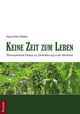 Keine Zeit zum Leben - Klaus Peter M&uuml;ller