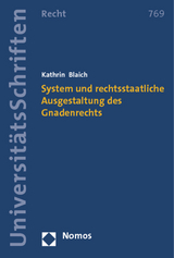 System und rechtsstaatliche Ausgestaltung des Gnadenrechts - Kathrin Blaich